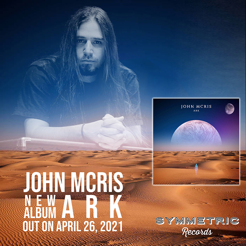 JOHN MCRIS – νέο instrumental άλμπουμ “ARK” από την Symmetric Records