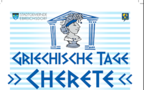 Griechische Tage in Ebreichsdorf: „Cherete“, 29.6. bis 1.7.2023
