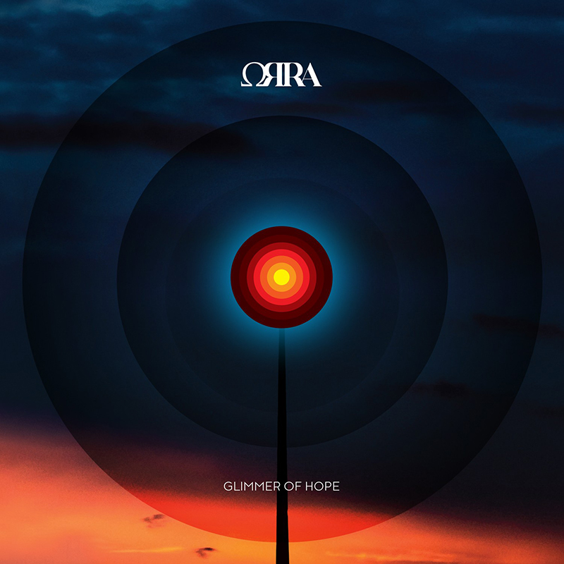 ORRA – Νέο Album Με Τίτλο “Glimmer Of Hope”!